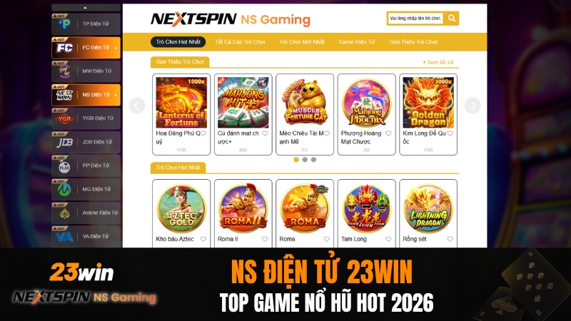 NS Điện Tử 23WIN – Top Game Nổ Hũ Hot 2026